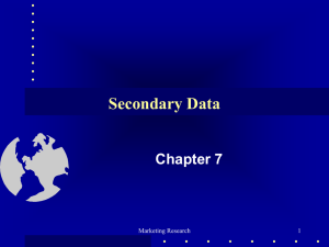 Secondary Data Chapter 7 Marketing Research 1