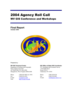 2004 Agency Roll Call WV GIS Conference and Workshops Final Report