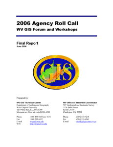 2006 Agency Roll Call WV GIS Forum and Workshops Final Report