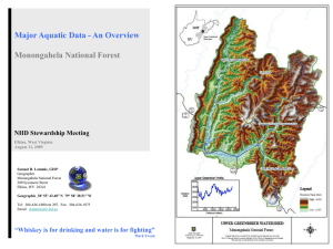 Major Aquatic Data - An Overview Monongahela National Forest NHD Stewardship Meeting