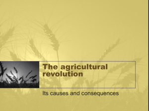 The agricultural revolution Its causes and consequences