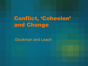 Conflict, ‘Cohesion’ and Change Gluckman and Leach