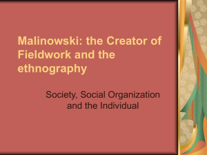 Malinowski: the Creator of Fieldwork and the ethnography Society, Social Organization