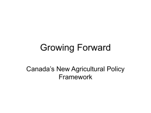Growing Forward Canada’s New Agricultural Policy Framework