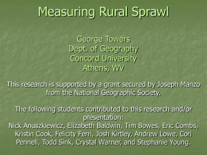 Measuring Rural Sprawl George Towers Dept. of Geography Concord University
