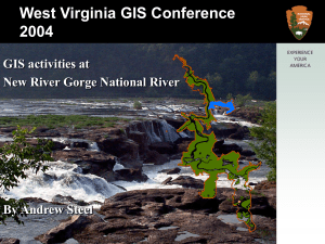 West Virginia GIS Conference 2004 GIS activities at New River Gorge National River
