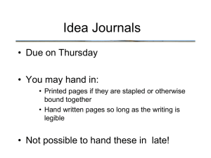 Idea Journals • Due on Thursday • You may hand in: