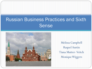 Russian Business Practices and Sixth Sense Melissa Campbell Raquel Austin