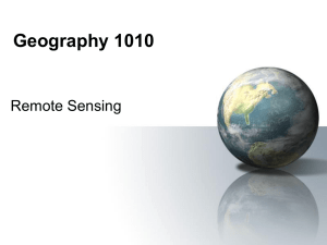 Geography 1010 Remote Sensing