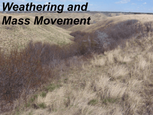 Weathering and Mass Movement