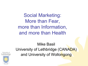 Social Marketing: More than Fear, more than Information, and more than Health
