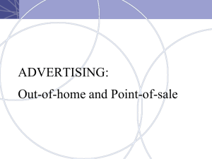ADVERTISING: Out-of-home and Point-of-sale