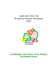 Light and Color Unit Rockhurst Summer Workshop 2005