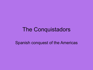 The Conquistadors Spanish conquest of the Americas