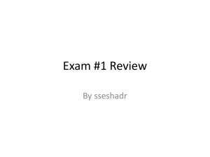 Exam #1 Review By sseshadr