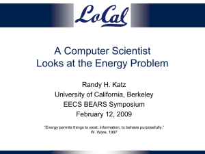 A Computer Scientist Looks at the Energy Problem Randy H. Katz
