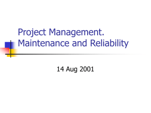 Project Management. Maintenance and Reliability 14 Aug 2001