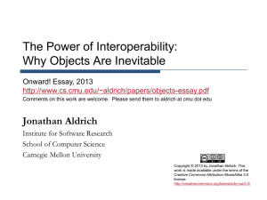 The Power of Interoperability: Why Objects Are Inevitable Jonathan Aldrich