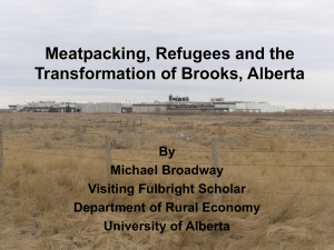 Meatpacking, Refugees and the Transformation of Brooks, Alberta By Michael Broadway