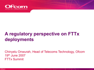 A regulatory perspective on FTTx deployments 19