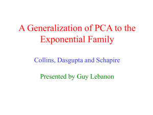 A Generalization of PCA to the Exponential Family Collins, Dasgupta and Schapire