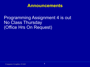 Announcements Programming Assignment 4 is out No Class Thursday (Office Hrs On Request)