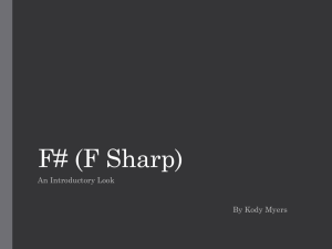 F# (F Sharp) An Introductory Look By Kody Myers