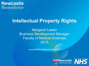 Intellectual Property Rights Margaret Lawlor Business Development Manager Faculty of Medical Sciences