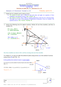 1.  Explain the two methods used to analyze trusses.