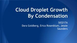 Cloud Droplet Growth By Condensation SIO217A Dara Goldberg, Erica Rosenblum, Jessie