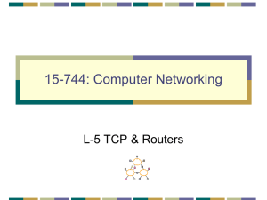 15-744: Computer Networking L-5 TCP &amp; Routers