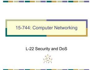 15-744: Computer Networking L-22 Security and DoS