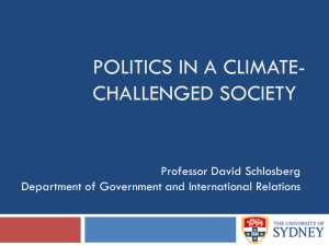 POLITICS IN A CLIMATE- CHALLENGED SOCIETY Professor David Schlosberg