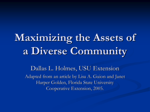 Maximizing the Assets of a Diverse Community Dallas L. Holmes, USU Extension