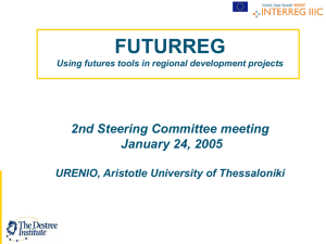 FUTURREG 2nd Steering Committee meeting January 24, 2005 URENIO, Aristotle University of Thessaloniki