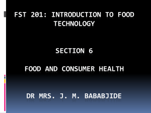 FST 201: INTRODUCTION TO FOOD TECHNOLOGY SECTION 6 FOOD AND CONSUMER HEALTH