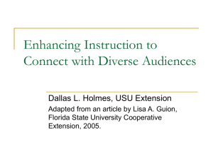 Enhancing Instruction to Connect with Diverse Audiences Dallas L. Holmes, USU Extension
