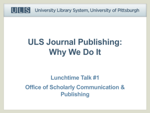 ULS Journal Publishing: Why We Do It Lunchtime Talk #1