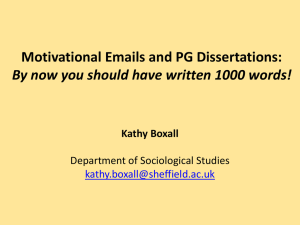 Motivational Emails and PG Dissertations: Kathy Boxall Department of Sociological Studies
