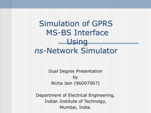 Simulation of GPRS MS-BS Interface Using ns