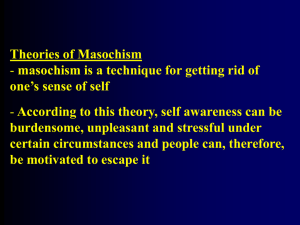 Theories of Masochism one’s sense of self burdensome, unpleasant and stressful under