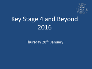 Key Stage 4 and Beyond 2016 Thursday 28 January