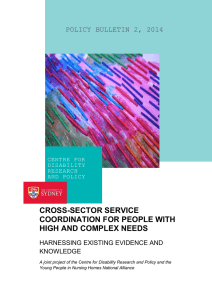 CROSS-SECTOR SERVICE COORDINATION HIGH AND COMPLEX NEEDS POLICY BULLETIN 2, 2014