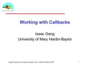 Working with Callbacks Isaac Gang University of Mary Hardin-Baylor