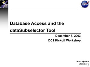 Database Access and the dataSubselector Tool December 8, 2003 DC1 Kickoff Workshop