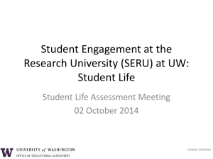 Student Engagement at the Research University (SERU) at UW: Student Life