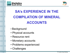 SA’s EXPERIENCE IN THE COMPILATION OF MINERAL ACCOUNTS Background