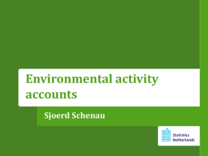 Environmental activity accounts Sjoerd Schenau