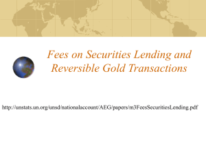 Fees on Securities Lending and Reversible Gold Transactions