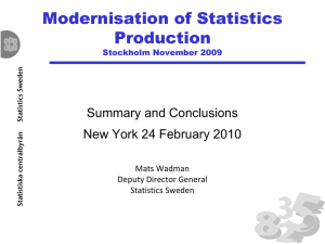 Modernisation of Statistics Production Summary and Conclusions New York 24 February 2010